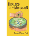 Healers on the Mountain: And Other Myths of Native American Medicine - Hardcover