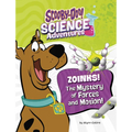 Zoinks! the Mystery of Forces and Motion: A Scooby-Doo! Science Adventure - Hardcover