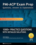 PMI-ACP Exam Prep: Questions, Answers, & Explanations - Paperback