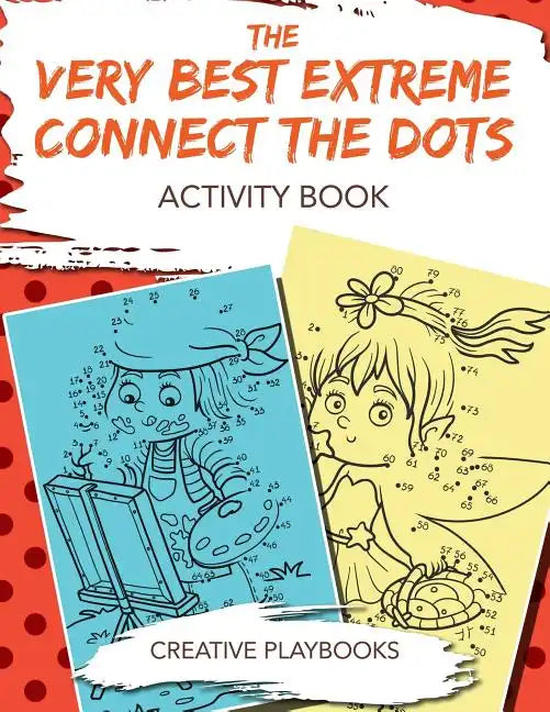 The Very Best Extreme Connect the Dots Activity Book - Paperback