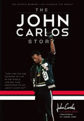 The John Carlos Story: The Sports Moment That Changed the World - Paperback
