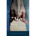 Through A Blue-Eyed Lens: A Memphis Memoir - Paperback