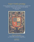 Esquer Family Genealogy, a Journey through the Generations: : From the Basque Country of Spain to the Northwestern Frontiers of Sinaloa, Sonora, and A - Paperback