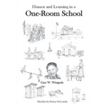 One-Room School: Humor and Learning - Paperback