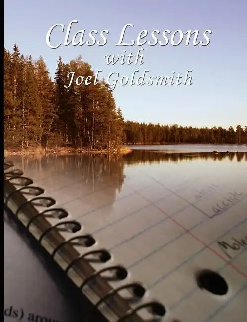 Class Lessons with Joel Goldsmith - Paperback