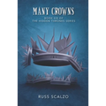 Many Crowns: The battle rages in the heavens and on the earth. Nonstop twists and turns. - Paperback