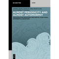 Almost Periodicity and Almost Automorphy: For Evolution Equations and Partial Functional Differential Equations - Paperback