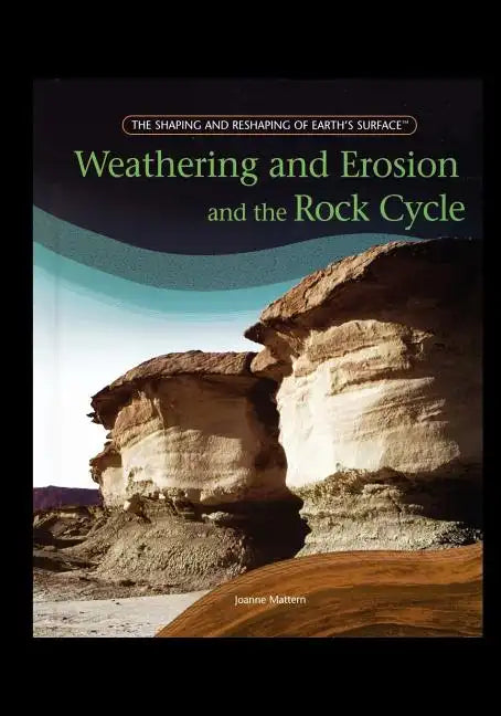 Weathering and Erosion and the Rock Cycle - Paperback