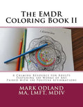 The EMDR Coloring Book II: A Calming Resource for Adults - Featuring 100 Works of Art Paired with 100 Positive Affirmations - Paperback