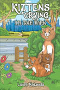 Kittens Crying in the Park - Paperback