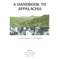 A Handbook to Appalachia: An Introduction to the Region - Paperback