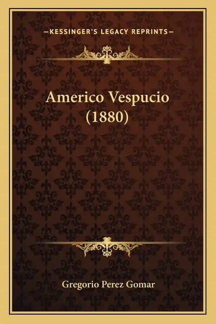 Americo Vespucio (1880) - Paperback