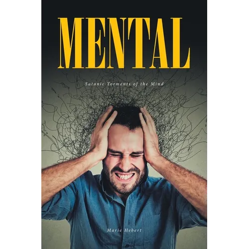 Mental: Satanic Torments of the Mind - Paperback