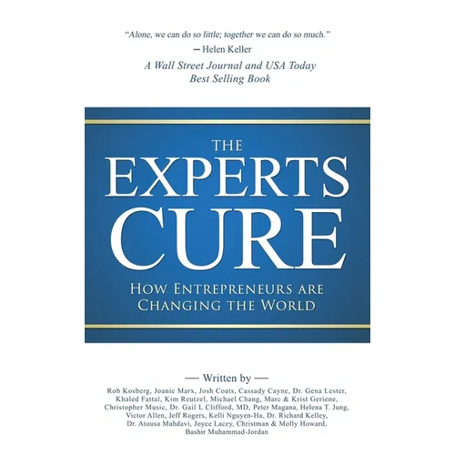 The Experts Cure: How Entrepreneurs Are Changing the World - Hardcover