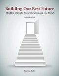 Building Our Best Future: Thinking Critically About Ourselves and Our World - Paperback