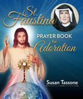 St. Faustina Prayer Book for Adoration - Paperback