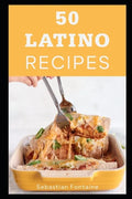 50 Latino Recipes - Paperback