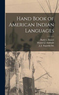 Hand Book of American Indian Languages - Hardcover