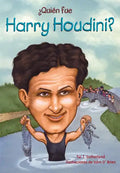 Quien Fue Harry Houdini? - Paperback