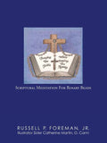 Praying The Bible While Saying The Rosary: Scriptural Meditation For Rosary Beads - Paperback