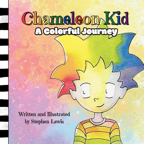 Chameleon Kid: A Colorful Journey - Paperback