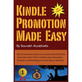 Kindle Promotion Made Easy: How to promote book over Amazon Kindle Store, make the most of the verified sales strategies, become a marketing pro i - Paperback