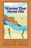 Worms That Never Die - Paperback