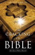 The Cracking of the Bible: The Divine Pattern Revealed - Paperback