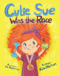 Cutie Sue Wins the Race: Children's Book on Sports, Self-Discipline and Healthy Lifestyle - Paperback