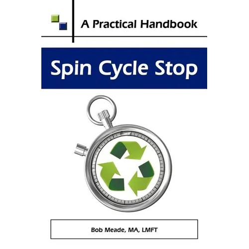 Spin Cycle Stop: A Practical Handbook on Domestic Violence Awareness - Paperback