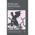 Royalist Identities - Hardcover