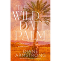 The Wild Date Palm - Paperback