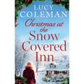 Christmas at the Snow Covered Inn: a new charming and cosy festive romance about friendship, love and second chances - Paperback