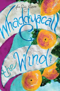 Whaddyacall the Wind? - Paperback