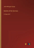 Deirdre of the Sorrows: in large print - Paperback