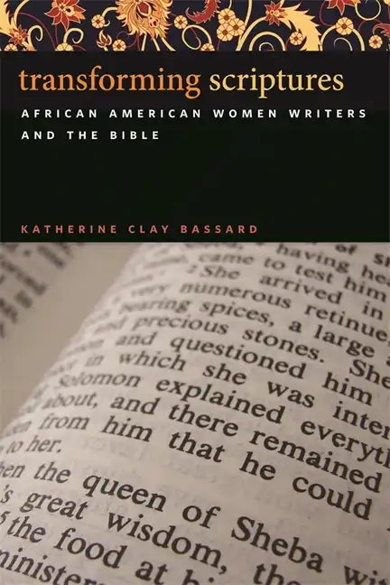 Transforming Scriptures: African American Women Writers and the Bible - Paperback