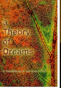 A Theory of Dreams - Hardcover
