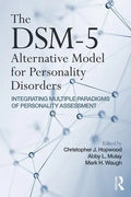 The Dsm-5 Alternative Model for Personality Disorders: Integrating Multiple Paradigms of Personality Assessment - Paperback