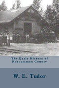 The Early History of Roscommon County - Paperback