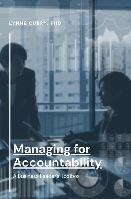 Managing for Accountability: A Business Leader's Toolbox - Paperback