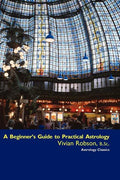 A Beginner's Guide to Practical Astrology - Paperback