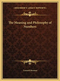 The Meaning and Philosophy of Numbers - Hardcover