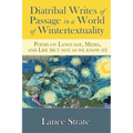 Diatribal Writes of Passage in a World of Wintertextuality: Poems on Language, Media, and Life (but not as we know it) - Paperback