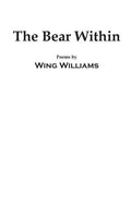 The Bear Within: Poems by - Paperback
