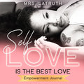 Self Love is the Best Love: Empowerment Journal - Paperback