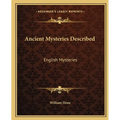 Ancient Mysteries Described: English Mysteries - Paperback