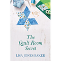 The Quilt Room Secret - Library Binding