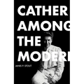 Cather Among the Moderns - Paperback