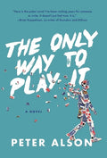 The Only Way To Play It - Hardcover
