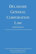 Delaware General Corporation Law; 2019 Edition - Paperback
